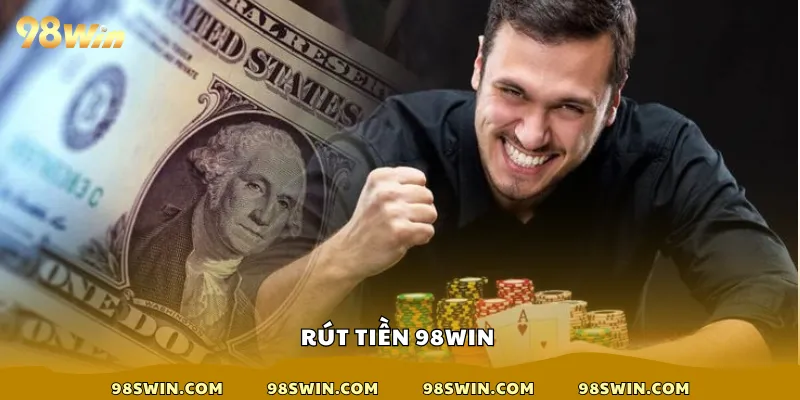 Rút tiền 98win
